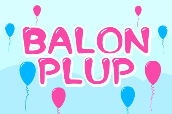 Balonplup Font: Injecting Joy and Energy into Your Visual Identity