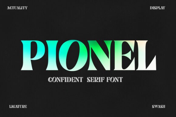 Pionel Font: A Bold Serif for Brands That Demand Attention